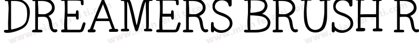 DREAMERS BRUSH Regu字体转换